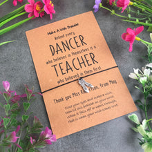 Load image into Gallery viewer, Behind Every Dancer Who Believes In Themselves Is A Teacher Who Believed In Them First-9-The Persnickety Co