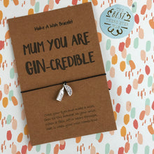 Load image into Gallery viewer, Mum You Are Gin-credible-5-The Persnickety Co