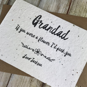 Grandad If You Were A Flower I'd Pick You - Personalised Plantable Seed Card-4-The Persnickety Co