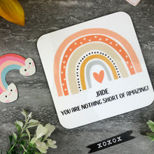 Load image into Gallery viewer, You Are Nothing Short Of Amazing Personalised Coaster