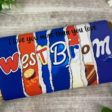 Load image into Gallery viewer, West Brom Chocolate Bar - I Love You More Than...
