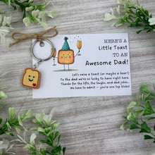 Load image into Gallery viewer, Here’s A Little Toast To An Awesome Dad Keyring

