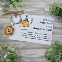Load image into Gallery viewer, Here’s A Little Toast To An Awesome Dad Keyring
