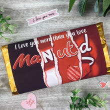 Load image into Gallery viewer, Manchester United Chocolate Bar - I Love You More Than...
