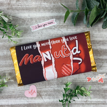 Load image into Gallery viewer, Manchester United Chocolate Bar - I Love You More Than...
