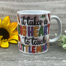 Load image into Gallery viewer, It Takes A Big Heart... Teacher Apple Mug
