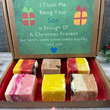 Load image into Gallery viewer, Being Your Son Is Enough Of A Christmas Gift Fudge Box
