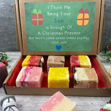 Load image into Gallery viewer, Being Your Son Is Enough Of A Christmas Gift Fudge Box-The Persnickety Co
