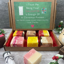 Load image into Gallery viewer, Being Your Daughter Is Enough Of A Christmas Gift Fudge Box
