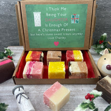 Load image into Gallery viewer, Being Your Daughter Is Enough Of A Christmas Gift Fudge Box
