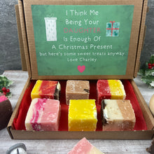 Load image into Gallery viewer, Being Your Daughter Is Enough Of A Christmas Gift Fudge Box-The Persnickety Co
