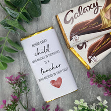 Load image into Gallery viewer, Behind Every Child Is A Teacher Who Believed In Them First Chocolate Bar-The Persnickety Co
