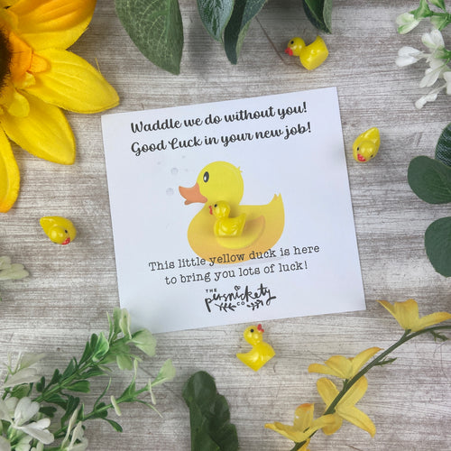 Good Luck In Your New Job Duck!-The Persnickety Co