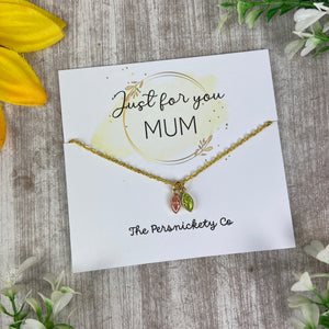 Just For You Mum - Birthstone Necklace