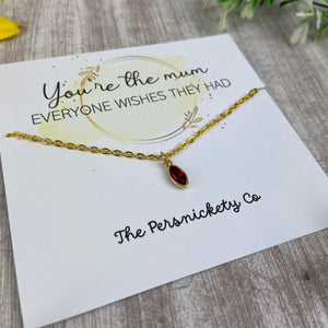 You're The Mum...  Birthstone Necklace