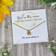 Load image into Gallery viewer, You&#39;re The Mum...  Birthstone Necklace
