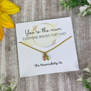 You're The Mum... Birthstone Necklace-The Persnickety Co