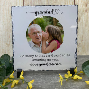 So Lucky To Have A Grandad .. Photo Slate