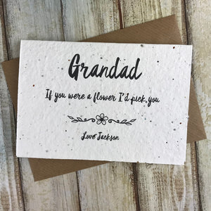 Grandad If You Were A Flower I'd Pick You - Personalised Plantable Seed Card-5-The Persnickety Co