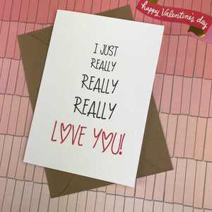 I Just Really Really Really Love You Card-5-The Persnickety Co