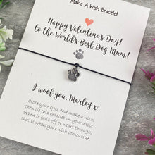 Load image into Gallery viewer, Happy Valentine&#39;s World Best Dog Mum Wish Bracelet-6-The Persnickety Co
