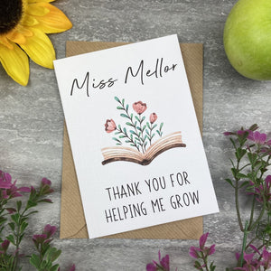 Personalised 'Thank You For Helping me Grow' Teacher Card-The Persnickety Co