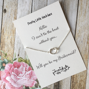 I Couldn't Tie The Knot Without You - Will you be my Bridesmaid etc....-The Persnickety Co