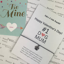 Load image into Gallery viewer, Happy Valentine&#39;s Day No. 1 Dog Mum Wish Bracelet-5-The Persnickety Co
