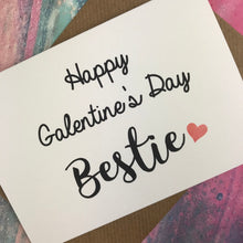 Load image into Gallery viewer, Happy Galentine&#39;s Day Bestie Card
