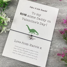 Load image into Gallery viewer, Happy Valentine&#39;s Day Roar-Some Daddy/Mummy - Wish Bracelet-3-The Persnickety Co
