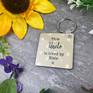 This Uncle Is Loved By Photo Keyring