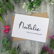 Load image into Gallery viewer, Will you be my bridesmaid? Personalised Wedding card
