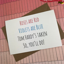 Load image into Gallery viewer, Rose&#39;s Are Red Violet&#39;s Are Blue, So You&#39;ll Do Card-8-The Persnickety Co
