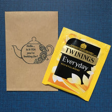 Load image into Gallery viewer, Hello ..is it TEA your looking for? Mini Kraft Envelope with Tea Bag-3-The Persnickety Co
