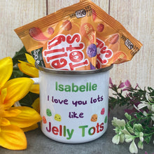 Load image into Gallery viewer, I Love You Lots Like Jelly Tots Personalised Enamel Mug-The Persnickety Co
