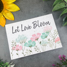 Load image into Gallery viewer, Let Love Bloom Plantable Seed Card
