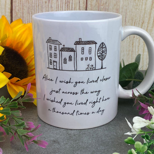 I Wish You Lived Closer Personalised Mug-The Persnickety Co