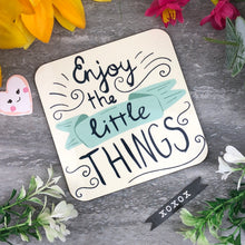 Load image into Gallery viewer, Enjoy The Little Things Coaster-The Persnickety Co
