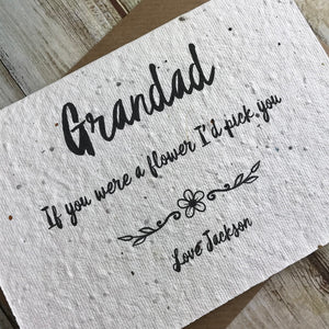 Grandad If You Were A Flower I'd Pick You - Personalised Plantable Seed Card-7-The Persnickety Co