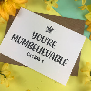 You're Mumbelievable Card-8-The Persnickety Co