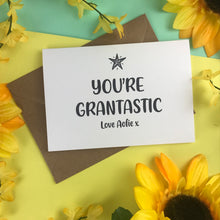 Load image into Gallery viewer, You&#39;re Grantastic Card-4-The Persnickety Co

