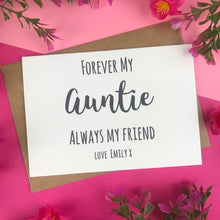 Load image into Gallery viewer, Forever My Auntie Always My Friend Card-5-The Persnickety Co
