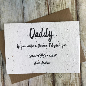 Personalised Daddy/Dad If You Were A Flower Plantable Seed Card-6-The Persnickety Co