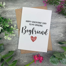 Load image into Gallery viewer, Valentines Card- Amazing Boyfriend-The Persnickety Co

