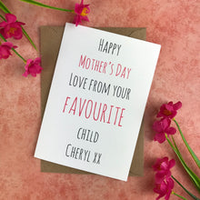 Load image into Gallery viewer, Happy Mother&#39;s Day From Your Favourite Child Card-The Persnickety Co
