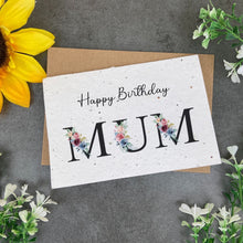 Load image into Gallery viewer, Happy Birthday Mum - Plantable Seed Card
