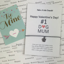 Load image into Gallery viewer, Happy Valentine&#39;s Day No. 1 Dog Mum Wish Bracelet-The Persnickety Co
