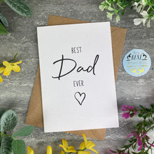 Load image into Gallery viewer, Best Dad Ever Father&#39;s Day Card
