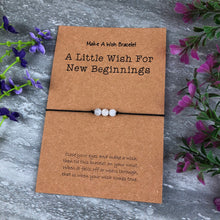 Load image into Gallery viewer, A Little Wish For New Beginnings Wish Bracelet-7-The Persnickety Co
