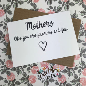 Mother's Day Card Mothers Like You Are Precious And Few-The Persnickety Co
